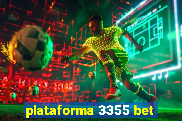 plataforma 3355 bet